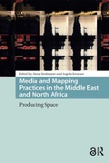 Cover: Media and Mapping Practices in the Middle East and North Africa - Routledge