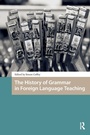 Cover: The History of Grammar in Foreign Language Teaching - Routledge