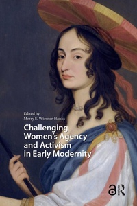Bild: Challenging Women's Agency and Activism in Early Modernity - Routledge