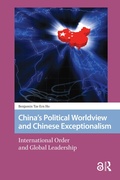Cover: China's Political Worldview and Chinese Exceptionalism - Routledge