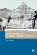 Cover: Ephemeral Spectacles, Exhibition Spaces and Museums - Routledge
