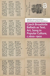 Bild: Czech Broadside Ballads as Text, Art, Song in Popular Culture, c.1600-1900 - Routledge