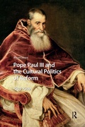 Cover: Pope Paul III and the Cultural Politics of Reform - Routledge