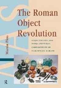 Enlarge image Cover: The Roman Object Revolution - Routledge