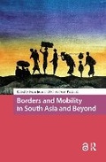 Cover: Borders and Mobility in South Asia and Beyond - Routledge