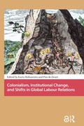Cover: Colonialism, Institutional Change, and Shifts in Global Labour Relations - Routledge