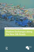 Bild: Shadow Exchanges along the New Silk Roads - Routledge