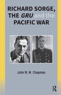 Cover: Richard Sorge, the GRU and the Pacific War - Routledge