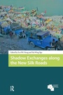 Cover: Shadow Exchanges along the New Silk Roads - Routledge