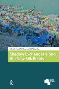 Enlarge image Cover: Shadow Exchanges along the New Silk Roads - Routledge