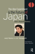 Cover: The Abe Experiment and the Future of Japan - Routledge