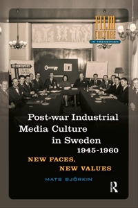 Bild: Post-war Industrial Media Culture in Sweden, 1945-1960 - Routledge