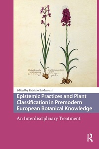 Bild: Epistemic Practices and Plant Classification in Premodern European Botanical Knowledge - Routledge