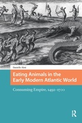 Cover: Eating Animals in the Early Modern Atlantic World - Routledge