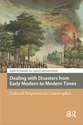 Cover: Dealing with Disasters from Early Modern to Modern Times - Routledge
