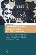 Cover: Government Ideology, Economic Pressure, and Risk Privatization - Routledge