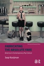 Cover: Fabricating the Absolute Fake - Revised Edition - Routledge