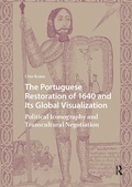 Bild: The Portuguese Restoration of 1640 and Its Global Visualization - Routledge