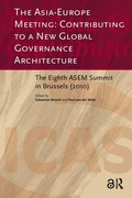 Cover: The Asia-Europe Meeting: Contributing to a New Global Governance Architecture - Routledge