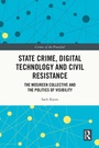 Cover: State Crime, Digital Technology and Civil Resistance - Routledge