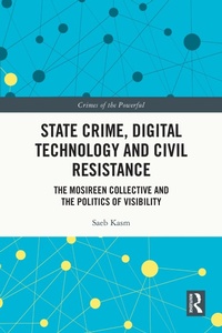 Enlarge image Cover: State Crime, Digital Technology and Civil Resistance - Routledge