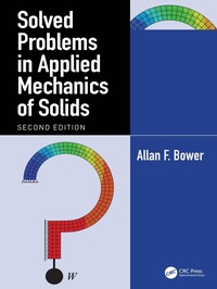 Enlarge image Cover: Solved Problems in Applied Mechanics of Solids - CRC Press