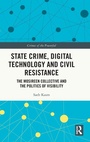 Cover: State Crime, Digital Technology and Civil Resistance - Routledge