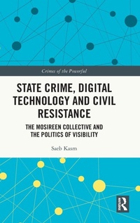 Enlarge image Cover: State Crime, Digital Technology and Civil Resistance - Routledge