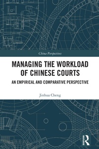 Enlarge image Cover: Managing the Workload of Chinese Courts - Routledge