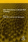 Cover: New Directions in Social Skill Training - Routledge
