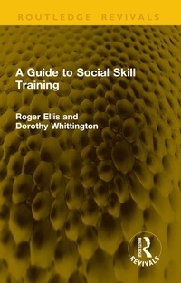 Enlarge image Cover: A Guide to Social Skill Training - Routledge