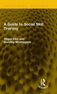 Enlarge image Cover: A Guide to Social Skill Training - Routledge