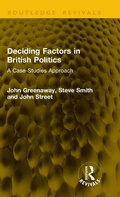 Cover: Deciding Factors in British Politics - Routledge