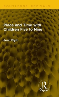 Enlarge image Cover: Place and Time with Children Five to Nine - Routledge