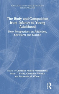 Enlarge image Cover: The Body and Compulsion from Infancy to Young Adulthood - Routledge