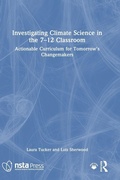 Cover: Investigating Climate Science in the 7-12 Classroom - Routledge