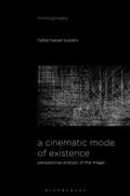 Cover: A Cinematic Mode of Existence - Bloomsbury Academic
