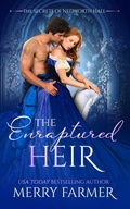 Cover: The Enraptured Heir (The Secrets of Nedworth Hall, #2) - Merry Farmer