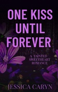 Cover: One Kiss Until Forever - Tainted Sweetheart