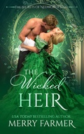 Cover: The Wicked Heir (The Secrets of Nedworth Hall, #1) - Merry Farmer