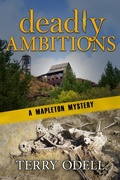 Cover: Deadly Ambitions (Mapleton Mystery, #15) - Terry Odell