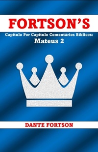 Abbildung von: Fortson's Capítulo Por Capítulo Comentários Bíblicos: Mateus 2 - Dante Fortson