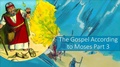 Cover: The Gospel According to Moses - Part 3 - Mical Malikowski