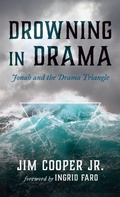 Cover: Drowning in Drama - Wipf & Stock Publishers
