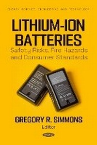 Enlarge image Cover: Lithium-Ion Batteries: Safety Risks, Fire Hazards and Consumer Standards - Nova Medicine and Health