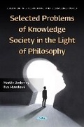 Cover: Selected Problems of Knowledge Society in the Light of Philosophy - Nova Medicine and Health