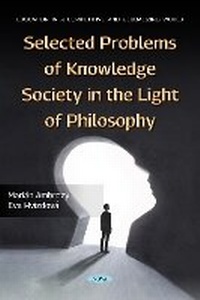 Enlarge image Cover: Selected Problems of Knowledge Society in the Light of Philosophy - Nova Medicine and Health