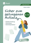 Cover: Sicher zum gelungenen Aufsatz 8-10 - Auer Verlag in der AAP Lehrerwelt GmbH