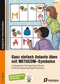Cover: Ganz einfach Anlaute &uuml;ben mit METACOM-Symbolen - Persen Verlag in der AAP Lehrerwelt GmbH