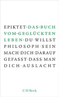 Cover: Das Buch vom gegl&uuml;ckten Leben - C.H.BECK